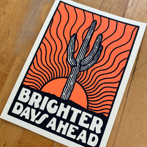 SOLD OUT. Brighter Days (Orange) - 5x7in Print #193