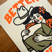 Better Together - Signed 5x7in Silkscreen Print