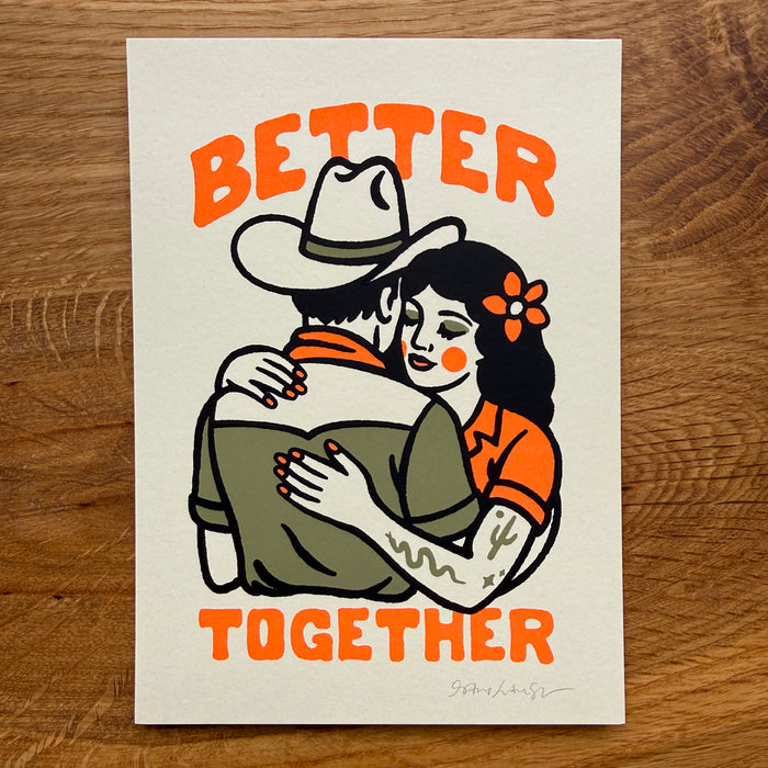 Better Together - Signed 5x7in Silkscreen Print