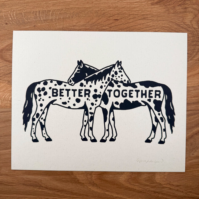 Better Together Horses - Signed 10x8in Silkscreen Print on Recycled Paper