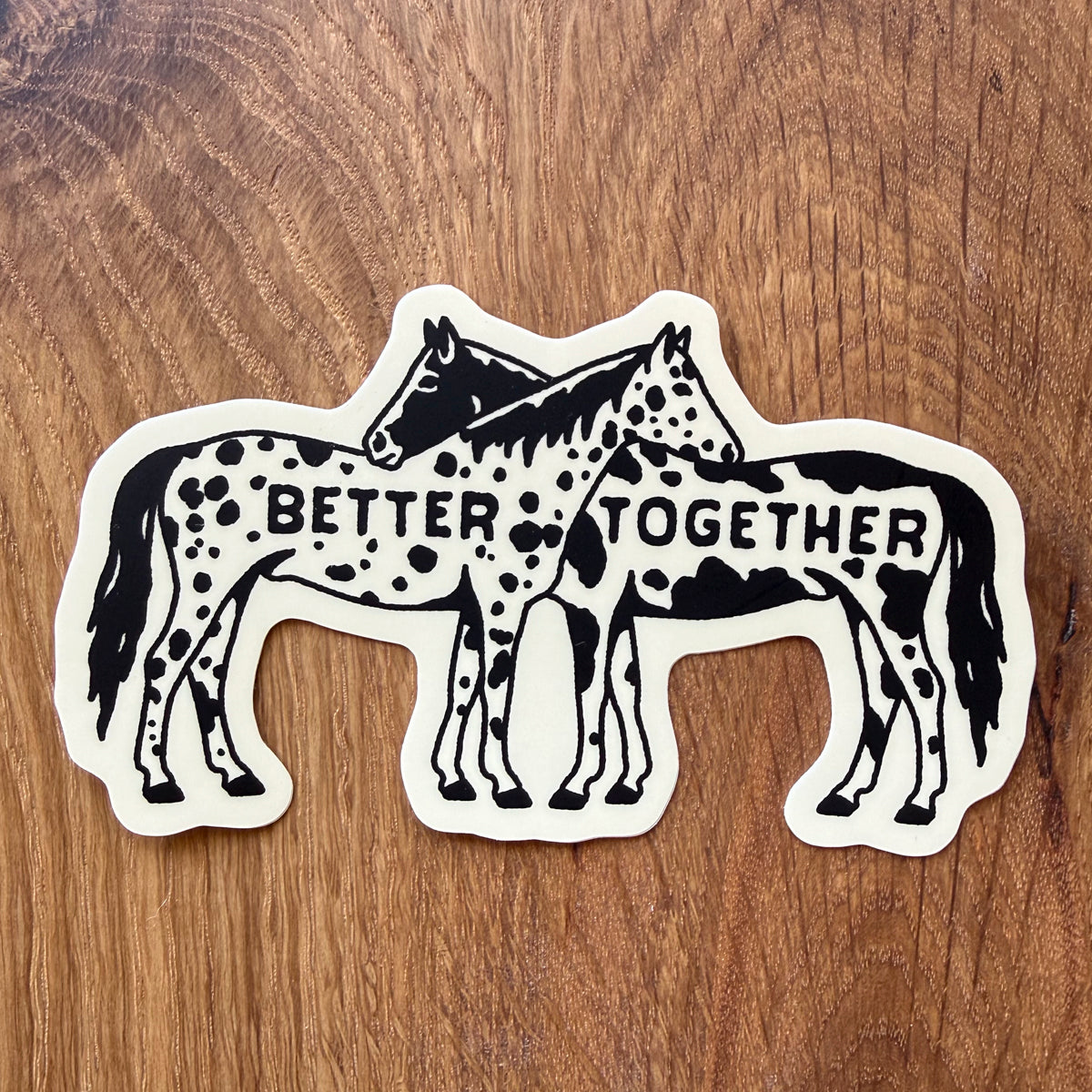 Better Together Horses 4 Inch Matte Vinyl Sticker