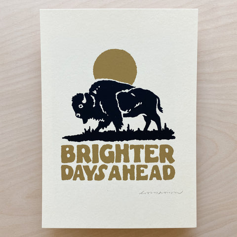 Brighter Days Ahead - Signed 5x7in Print #211