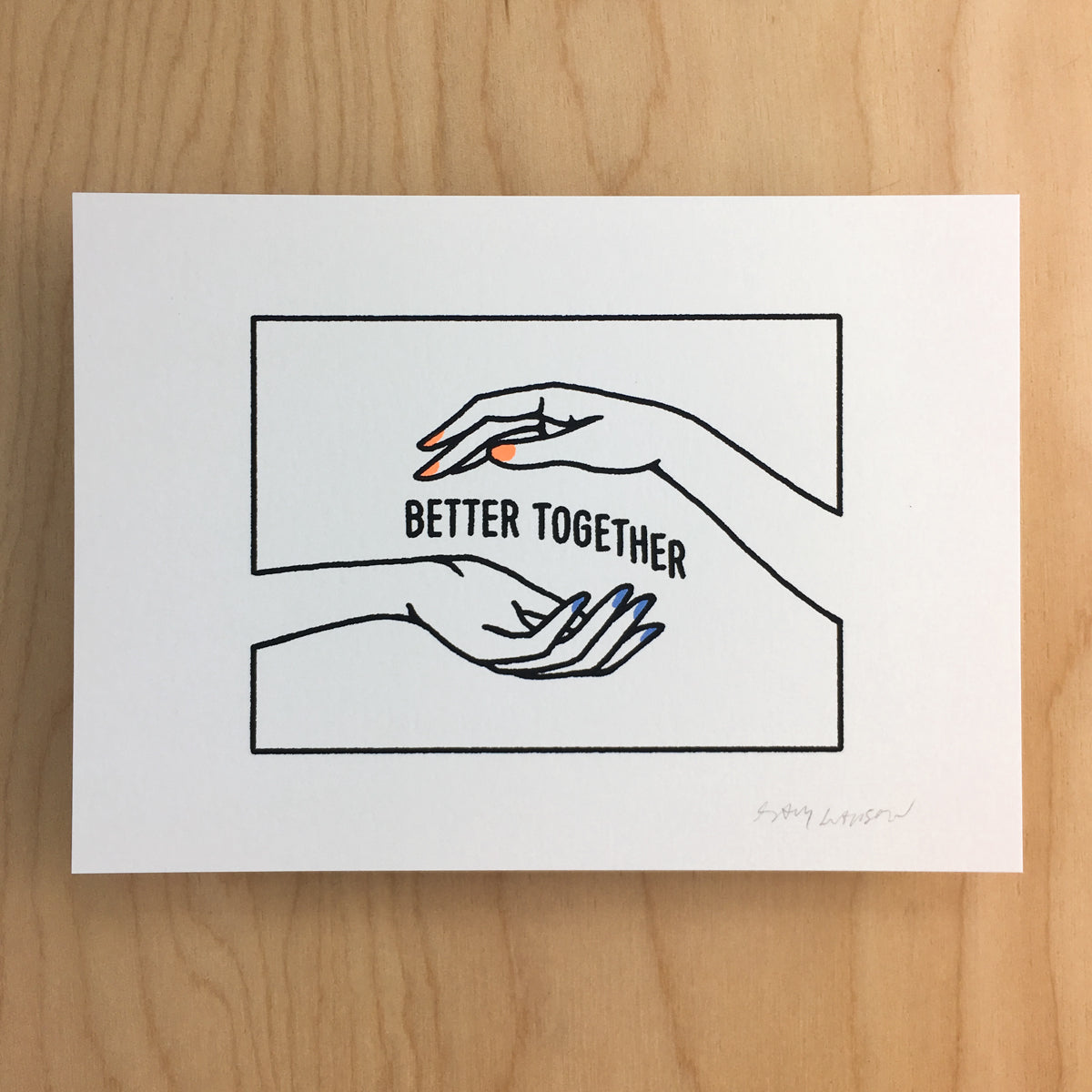 Better Together - Signed Print #178